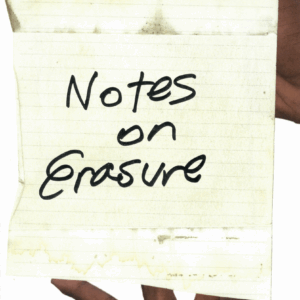 Crater Speak: Notes on Erasure